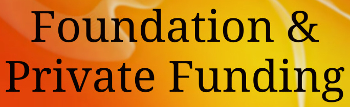 Foundation and Private Funding